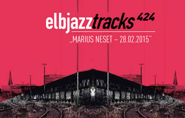 elbjazztracks elbjazz tracks 424: MARIUS NESET jazzinhamburg